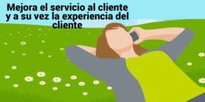Mejora el servicio al cliente y a su vez la experiencia del cliente